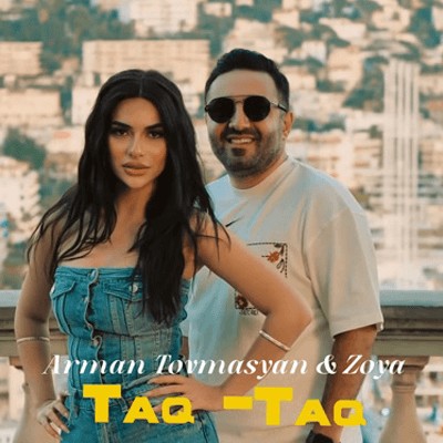 Arman Tovmasyan & Zoya - Taq-Taq kapak görseli